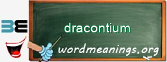 WordMeaning blackboard for dracontium